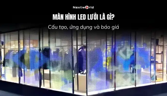 màn hình led lưới