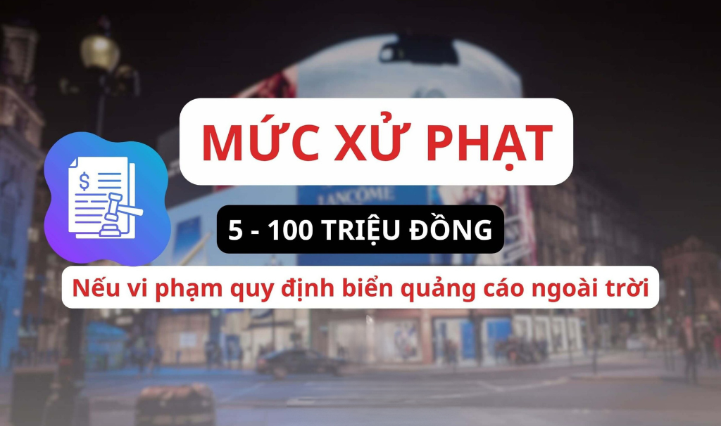Lắp đặt màn hình LED ngoài trời: Quy định xin giấy phép 2026 10 mức phạt khi vi phạm quy định lắp đặt quảng cáo ngoài trời