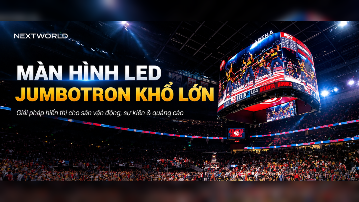 Màn hình LED Jumbotron là gì? Cấu tạo, ứng dụng và cách lựa chọn 1 man hinh led jumbotron 005